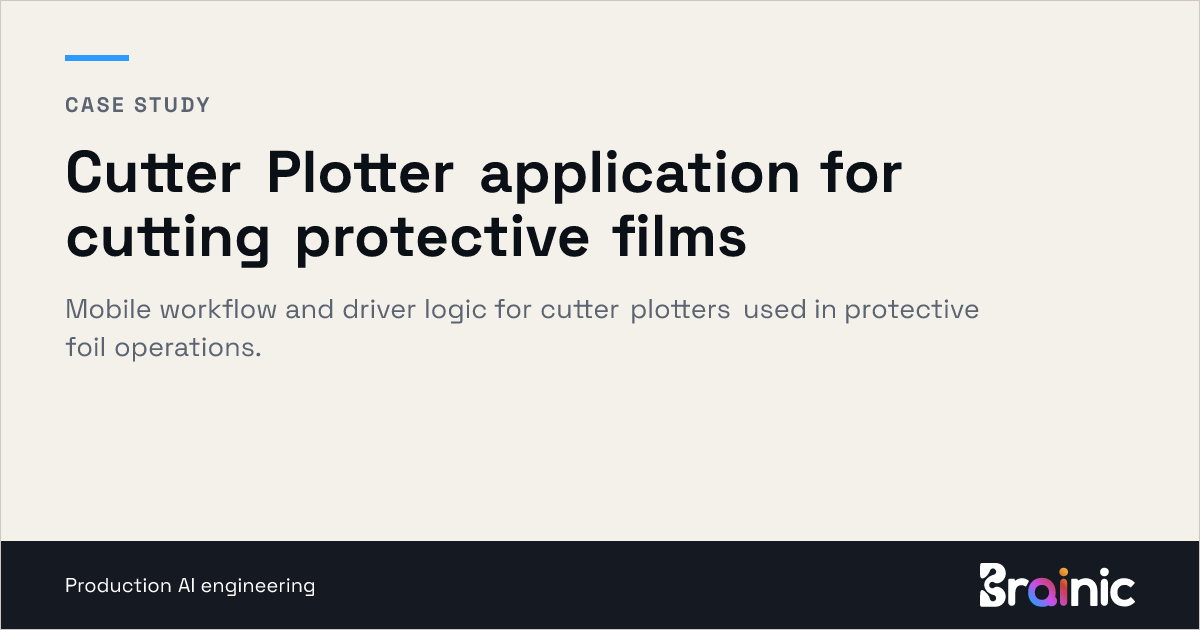 Cutter Plotter application for cutting protective films – Brainic